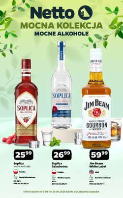 Netto - gazetka promocyjna Mocna Kolekcja - Alkohole Mocne  do soboty 20.06