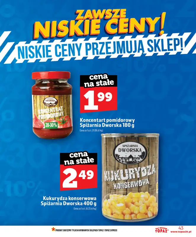 TOPAZ - gazetka promocyjna Nowa gazetka od czwartku, 11.06 od czwartku 11.06 do środy 17.06 - strona 43