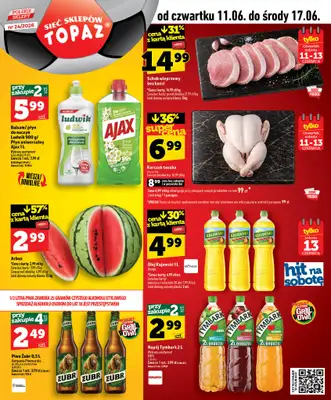 TOPAZ - gazetka promocyjna Nowa gazetka od czwartku, 11.06 od czwartku 11.06 do środy 17.06