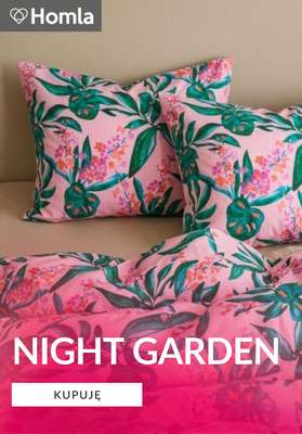 Homla - gazetka promocyjna Kolekcja Night Garden od piątku 05.06 
