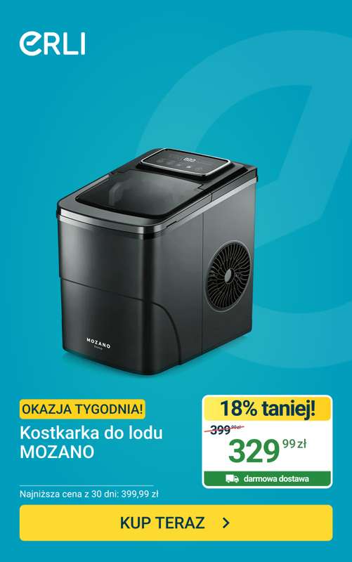 ERLI - gazetka promocyjna Kostkarka do lodu MOZANO od soboty 06.06 do niedzieli 14.06