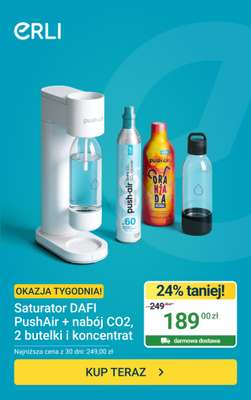 ERLI - gazetka promocyjna Saturator DAFI PushAir + nabój od poniedziałku 08.06 do niedzieli 14.06