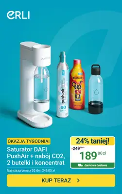 ERLI - gazetka promocyjna Saturator DAFI PushAir + nabój od poniedziałku 08.06 do niedzieli 14.06