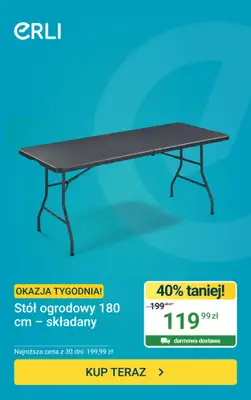 ERLI - gazetka promocyjna Stół ogrodowy od piątku 12.06 do niedzieli 14.06