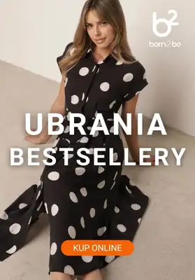 Born2be - gazetka promocyjna Bestsellery: ubrania damskie od niedzieli 07.06 do czwartku 18.06