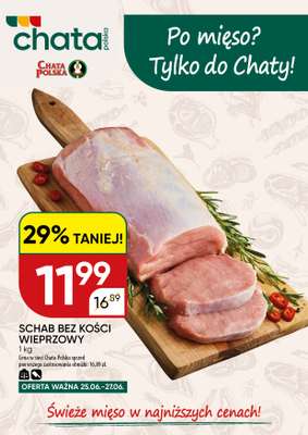 Chata Polska - gazetka promocyjna Po mięso? Tylko do Chaty! 25-27.06  do soboty 27.06