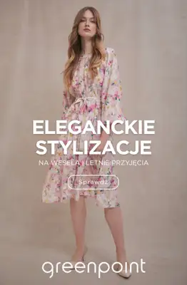 Greenpoint - gazetka promocyjna Stylizacje na wesela i letnie przyjęcia od czwartku 11.06 