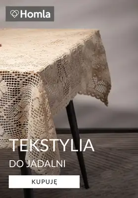 Homla - gazetka promocyjna Tekstylia do jadalni od piątku 12.06 