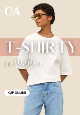 C&A - gazetka promocyjna T-shirty damskie od 19,99 zł od czwartku 11.06 