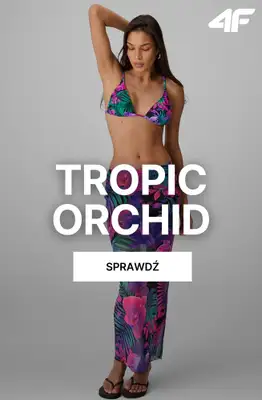4F - gazetka promocyjna Wakacyjna kolekcja Tropic Orchid dla niej od czwartku 11.06 
