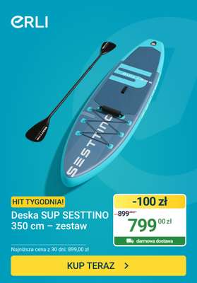 ERLI - gazetka promocyjna Hit tygodnia - Deska SUP od poniedziałku 15.06 do niedzieli 21.06