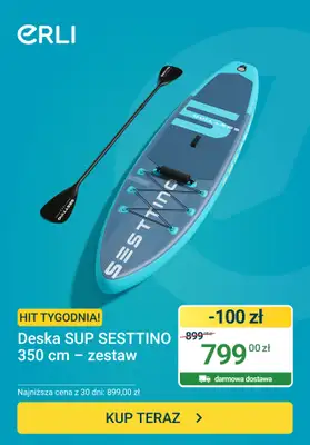 ERLI - gazetka promocyjna Hit tygodnia - Deska SUP od poniedziałku 15.06 do niedzieli 21.06