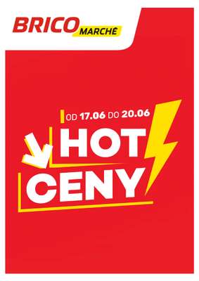 Bricomarche - gazetka promocyjna Hot ceny od środy 17.06 do soboty 20.06