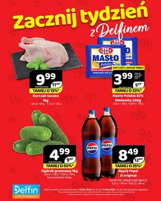 Delfin - gazetka promocyjna Zacznij tydzień z Delfinem od poniedziałku 15.06 do środy 17.06