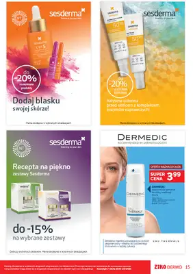Ziko Dermo - gazetka promocyjna Twoje miejsce dla komfortu Twojej skóry od czwartku 18.06 do środy 01.07 - strona 15
