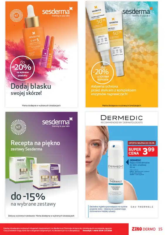 Ziko Dermo - gazetka promocyjna Twoje miejsce dla komfortu Twojej skóry od czwartku 18.06 do środy 01.07 - strona 15