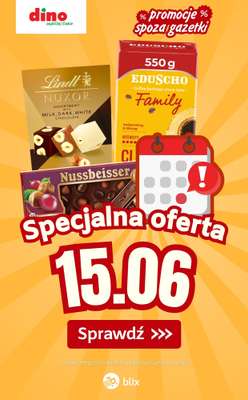 Dino - gazetka promocyjna Specjalna oferta na 15.06.2026 - promocje spoza gazetki od poniedziałku 15.06 do poniedziałku 15.06