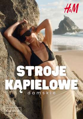 H&M - gazetka promocyjna Stroje kąpielowe od 34,99 PLN od poniedziałku 15.06 