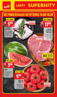 POLOmarket - gazetka promocyjna Super hity od poniedziałku 15.06 do wtorku 16.06