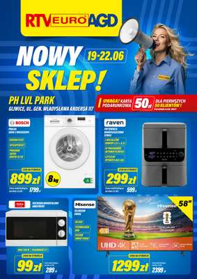 RTV EURO AGD - gazetka promocyjna NOWY SKLEP! Gliwice od piątku 19.06 do poniedziałku 22.06