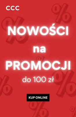 CCC - gazetka promocyjna NOWOŚCI na PROMOCJI do 100 zł od środy 17.06 