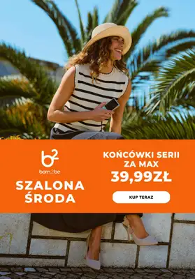 Born2be - gazetka promocyjna Końcówki kolekcji za max 39,99 zł od środy 17.06 do czwartku 18.06