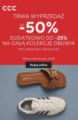 CCC - gazetka promocyjna Dodatkowo do -25% na obuwie przy zakupie min. 2 produktów od czwartku 18.06 do poniedziałku 22.06