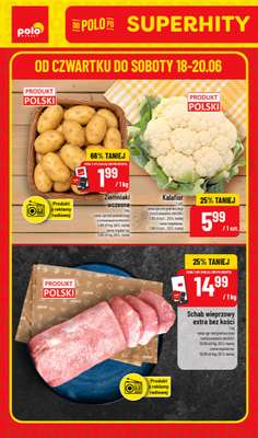 POLOmarket - gazetka promocyjna Super hity na weekend od czwartku 18.06 do soboty 20.06