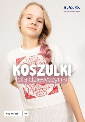5.10.15 - gazetka promocyjna Koszulki dla dziewczynki na PROMOCJI! od piątku 19.06 
