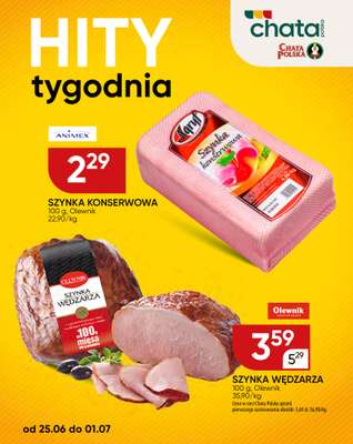 Chata Polska - gazetka promocyjna Hity Tygodnia 25.06-1.07  do środy 01.07