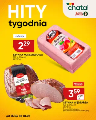 Chata Polska - gazetka promocyjna Hity Tygodnia 25.06-1.07  do środy 01.07