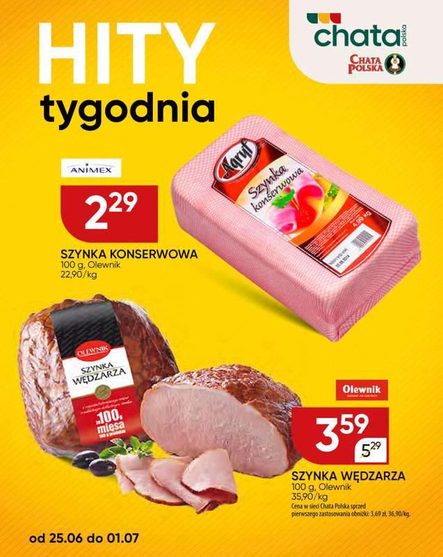 Chata Polska - gazetka promocyjna Hity Tygodnia 25.06-1.07  do środy 01.07
