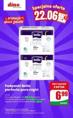 Dino - gazetka promocyjna Podpaski Bella - oferta na 22.06 | Promocje spoza gazetki od poniedziałku 22.06 do poniedziałku 22.06