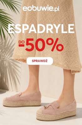eobuwie.pl - gazetka promocyjna Espadryle damskie do -50% od poniedziałku 22.06 