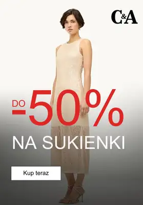C&A - gazetka promocyjna Do -50% na sukienki od poniedziałku 22.06 