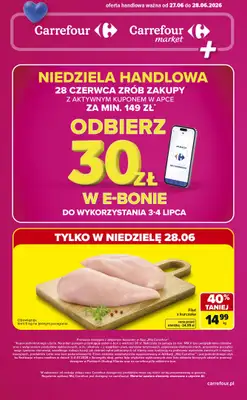 Carrefour Market - gazetka promocyjna Gazetka Niedziela handlowa w SUMIE pełna okazji od soboty 27.06 do niedzieli 28.06