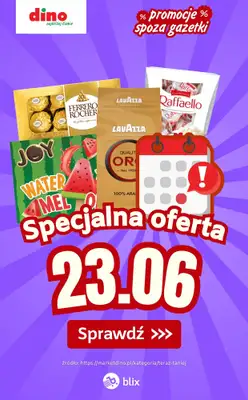 Dino - gazetka promocyjna Specjalna oferta na 23.06.2026 - promocje spoza gazetki od wtorku 23.06 do wtorku 23.06