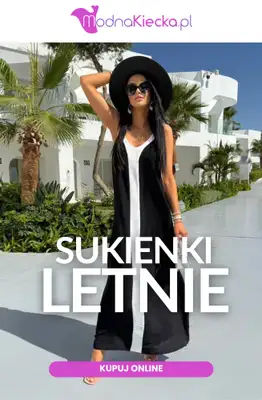 Modna Kiecka - gazetka promocyjna Sukienki letnie od wtorku 23.06 