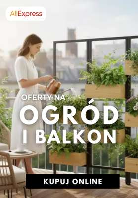 AliExpress - gazetka promocyjna Super oferty na ogród i balkon od środy 24.06 