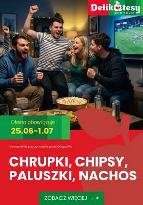 Delikatesy Centrum - gazetka promocyjna Chrupki, chipsy, paluszki i nachos w super cenach od czwartku 25.06 do środy 01.07