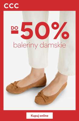 CCC - gazetka promocyjna Do -50% na damskie baleriny od soboty 27.06 
