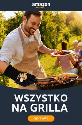 Amazon - gazetka promocyjna Wszystko na grilla! od czwartku 25.06 