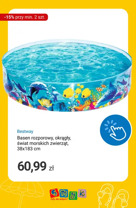 Smyk - gazetka promocyjna Rowerki, baseny i zabawki ogrodowe -15% przy zakupie min. 2 szt. od czwartku 25.06 do wtorku 30.06 - strona 4
