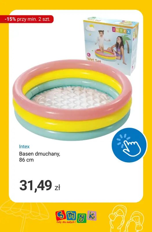 Smyk - gazetka promocyjna Rowerki, baseny i zabawki ogrodowe -15% przy zakupie min. 2 szt. od czwartku 25.06 do wtorku 30.06 - strona 10