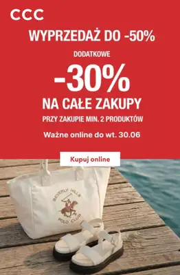 CCC - gazetka promocyjna Dodatkowe -30% na zakupy przy zakupie min. 2 produktów od piątku 26.06 do wtorku 30.06