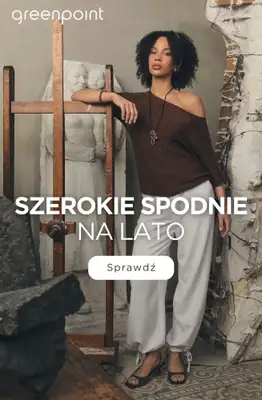 Greenpoint - gazetka promocyjna Szerokie spodnie – letni must-have od piątku 26.06 