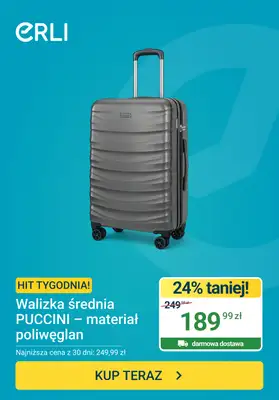 ERLI - gazetka promocyjna Hit tygodnia - Walizka Puccini od poniedziałku 29.06 do niedzieli 05.07