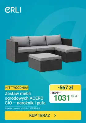 ERLI - gazetka promocyjna Hit tygodnia - Zestaw mebli ogrodowych od poniedziałku 29.06 do niedzieli 05.07
