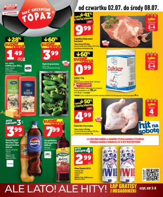 TOPAZ - gazetka promocyjna Nowa gazetka od czwartku, 02.07 od czwartku 02.07 do środy 08.07