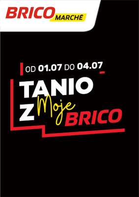 Bricomarche - gazetka promocyjna Tanio z MojeBrico od środy 01.07 do soboty 04.07